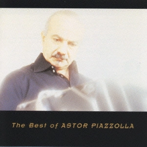 ASTOR PIAZZOLLA / アストル・ピアソラ / <エターナル・ベスト>アストル・ピアソラ・ベスト~リベルタンゴ