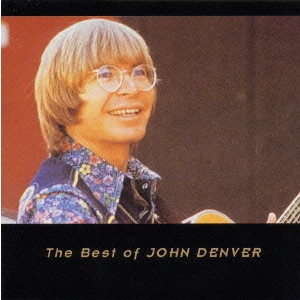 ジョン・デンバー / ジョン・デンヴァー・ベスト / THE BEST OF JOHN DENVER