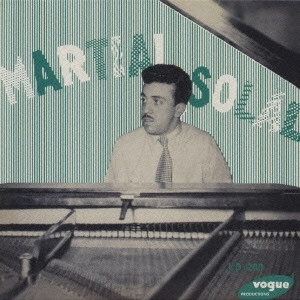 MARTIAL SOLAL / マーシャル・ソラール / マ-シャル・ソラ-ル・トリオ I