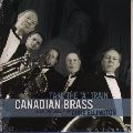 THE CANADIAN BRASS / カナディアン・ブラス / Ａ列車で行こう～プレイズ・デュ