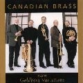 THE CANADIAN BRASS / カナディアン・ブラス / バッハ：ゴールドベルク・ヴァリ
