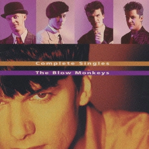 BLOW MONKEYS / ブロウ・モンキーズ / ベスト・オブ・ブロウ・モンキーズ~コンプリート・シングルズ / COMPLETE SINGLES