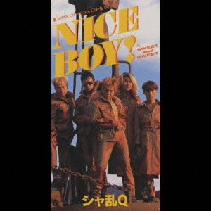 SHARAM Q / シャ乱Q / NICE BOY!