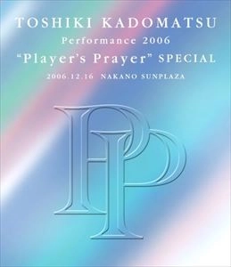 TOSHIKI KADOMATSU / 角松敏生 / PERFORMANCE 2006 PLAYER'S PRAYER SPECIAL 2006.12.16 NAKANO SUNPLAZA
