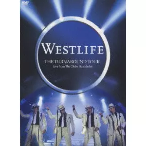 WESTLIFE / ウエストライフ / "ザ・ターンアラウンド・ツアー~ライブ・フロム・ザ・グローブ,ストックホルム"