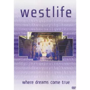 WESTLIFE / ウエストライフ / ホエア・ドリームズ・カム・トゥルー~ライヴ・イン・ダブリン