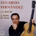 EDUARDO FERNANDEZ / エドゥアルド・フェルナンデス / バッハ：リュート組曲（ギター版）