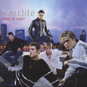 WESTLIFE / ウエストライフ / コースト・トゥ・コースト~「アップタウン・ガール」プラス / COAST TO COAST