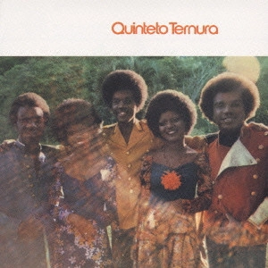 QUINTETO TERNURA / キンテート・テルヌーラ / キンテート・テルヌーラ《ブラジル名盤コレクション》 / QUINTETO TERNURA