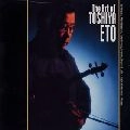 TOSHIYA ETO / 江藤俊哉 / 江藤俊哉の芸術