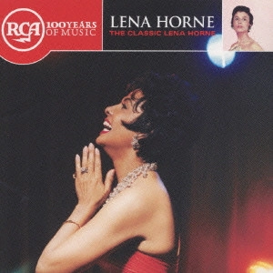 LENA HORNE / リナ・ホーン / リナ・ホーン・グレイテスト・ヒッツ / THE CLASSIC LENA HORNE