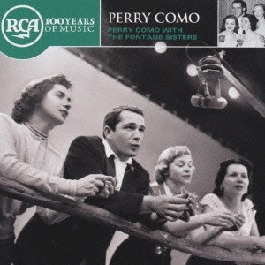 PERRY COMO / ペリー・コモ / ペリー・コモ・ウィズ・フォンテイン・シスターズ・グレイテスト・ヒッツ / PERRY COMO WITH THE FONTANE SISTERS