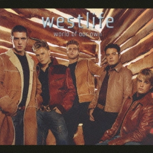 WESTLIFE / ウエストライフ / ワールド・オブ・アワ・オウン / world of our own
