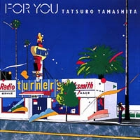 TATSURO YAMASHITA / 山下達郎 / フォー･ユー / FOR YOU