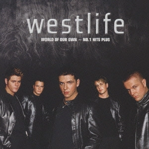 WESTLIFE / ウエストライフ / ワールド・オブ・アワ・オウン~No.1ヒッツ・プラス / World of our own -NO.1 HITS Plus