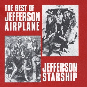 JEFFERSON AIRPLANE / ジェファーソン・エアプレイン / ベスト・オブ・ジェファーソン・エアプレイン ジェファーソン・スターシップ / The Best Of Jefferson Airplane-Jefferson Starship