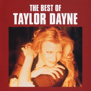 テイラー・デイン / ベスト・オブ・テイラー・デイン / THE BEST OF TAYLOR DAYNE