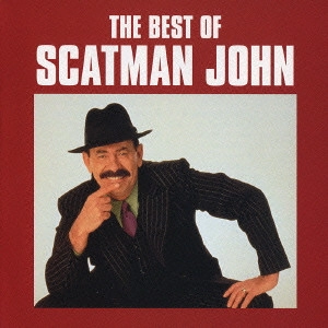 SCATMAN JOHN / スキャットマン・ジョン / ベスト・オブ・スキャットマン・ジョン / The Best Of Scatman John