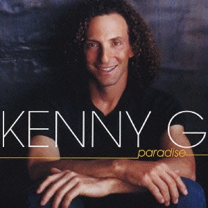 KENNY G / ケニー・G / paradise / パラダイス