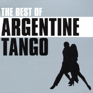 V.A. / オムニバス / ベスト・オブ・アルゼンチン・タンゴ / THE BEST OF ARGENTINE TANGO