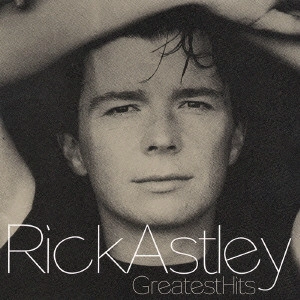 RICK ASTLEY / リック・アストリー / グレイテスト・ヒッツ / GREATEST HITS