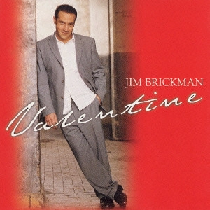 JIM BRICKMAN / ジム・ブリックマン / ヴァレンタイン / VALENTINE