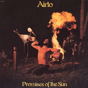 AIRTO MOREIRA / アイアート・モレイラ / プロミセス・オブ・ザ・サン