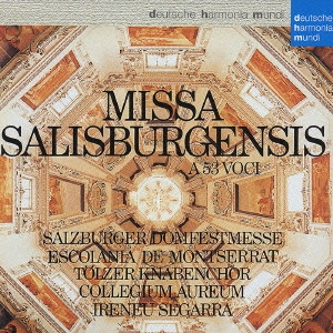 SCOLA DE MONSERRAT / モンセラート修道院聖歌隊 / 53声部ザルツブルク大聖堂ミサ / MISSA SALISBURGENSIS タ 53 VOCI
