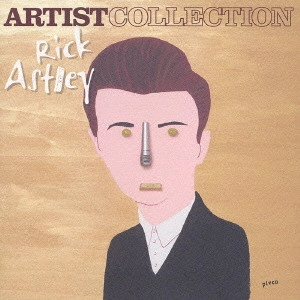 リック・アストリー     / リック・アストリー / ARTISTCOLLECTION Rick Astley