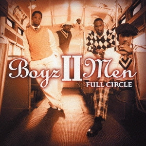 BOYZ II MEN / ボーイズ・トゥー・メン / フル・サークル / FULL CIRCLE