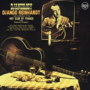DJANGO REINHARDT / ジャンゴ・ラインハルト / ジャンゴロジー / DJANGOLOGY