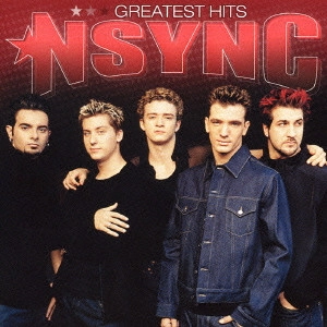 NSYNC / イン・シンク / GREATEST HITS / グレイテスト・ヒッツ~リミテッド・エディション