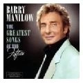 BARRY MANILOW / バリー・マニロウ / ザ・グレイテスト・ソングス・オ