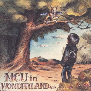 MCU / MCU in WONDERLAND e.p.