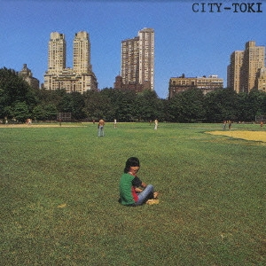 HIDEFUMI TOKI / 土岐英史 / シティ / CITY