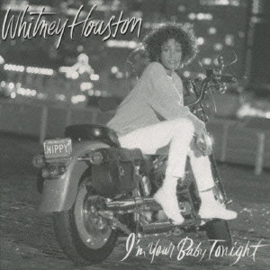 WHITNEY HOUSTON / ホイットニー・ヒューストン / アイム・ユア・ベイビー・トゥナイト / I'M YOUR BABY TONIGHT
