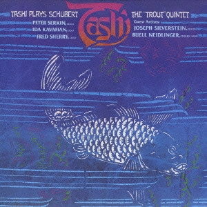 TASHI / タッシ / シューベルト:ピアノ五重奏曲「ます」 / "TASHI PLAYS SCHUBERT - THE ""TROUT"" QUINTET"