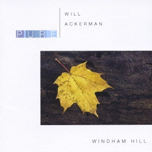 ウィル・アッカーマン / ウィル・アッカーマン~ベスト・コレクション / WILL ACKERMAN