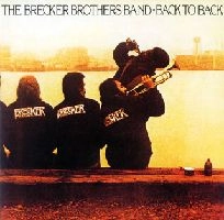 BRECKER BROTHERS / ブレッカー・ブラザーズ / バック・トゥ・バック