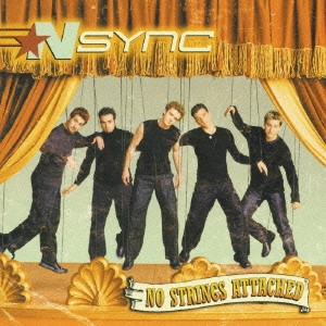 NSYNC / イン・シンク / ノー・ストリングス / NO STRINGS ATTACHED