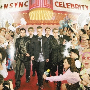NSYNC / イン・シンク / セレブリティ / CELEBRITY