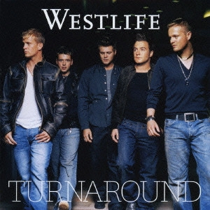 WESTLIFE / ウエストライフ / ターンアラウンド / TURNAROUND