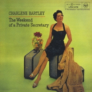 シャーリーン・バートレイ / 秘書の週末 / THE WEEKEND OF A PRIVATE SECRETARY