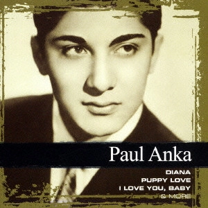 PAUL ANKA / ポール・アンカ / ポール・アンカ はじめてベスト / PAUL ANKA COLLECTIONS