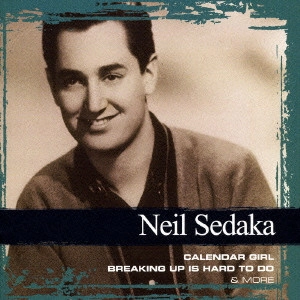 NEIL SEDAKA / ニール・セダカ / 二ール・セダカ はじめてベスト / NEIL SEDAKA COLLECTIONS