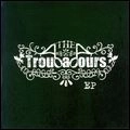 TROUBADOURS / トルバドールズ / ＥＰ