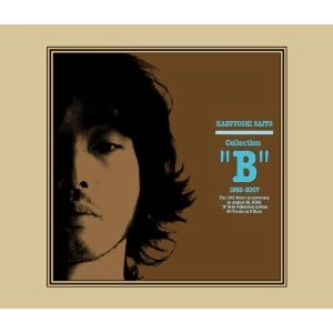 KAZUYOSHI SAITO / 斉藤和義 / Ｃｏｌｌｅｃｔｉｏｎ“Ｂ”９３