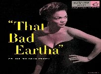 EARTHA KITT / アーサ・キット / ザット・バッド・アーサ