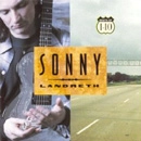 SONNY LANDRETH / サニー・ランドレス / サウス・オブ・Ｉ－１０