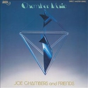 JOE CHAMBERS / ジョー・チェンバース / チェンバー･ミュージック（紙ジャケット） / CHAMBER MUSIC